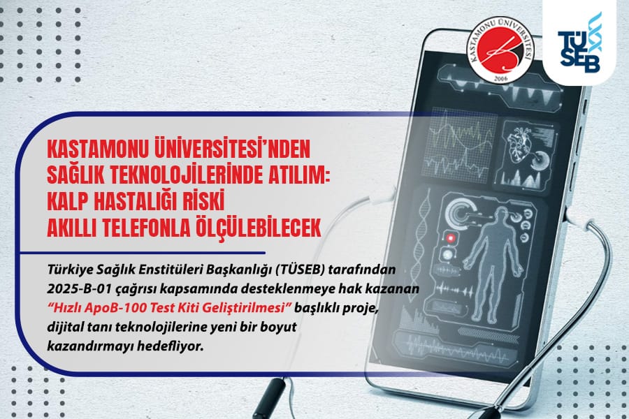 Kastamonu Üniversitesi’nden Sağlık Teknolojilerinde Atılım: Kalp Hastalığı Riski Akıllı Telefonla Ölçülebilecek
